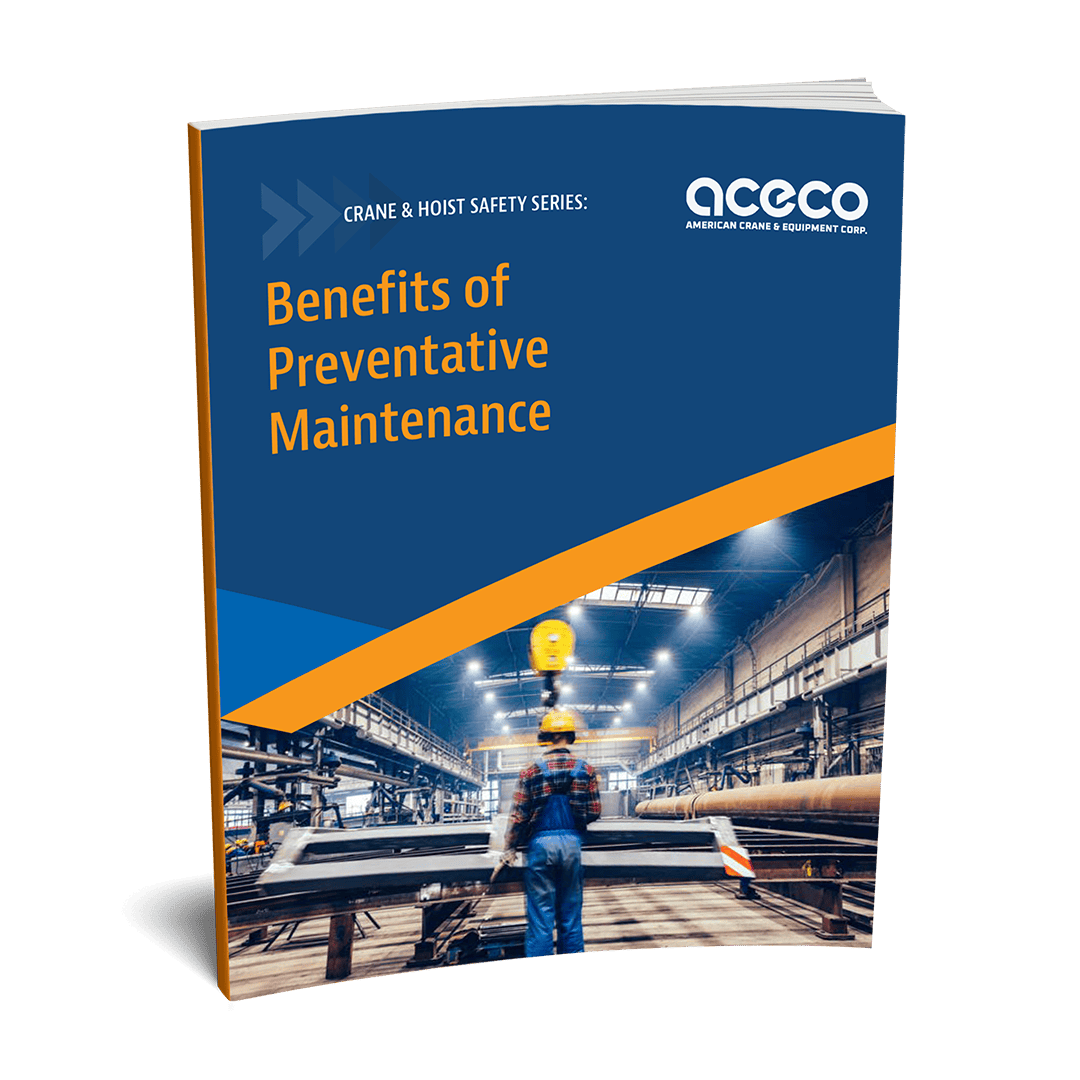 Crane-n-Hoist-Safety-Series-Benefits-of-Preventative-Maintenance