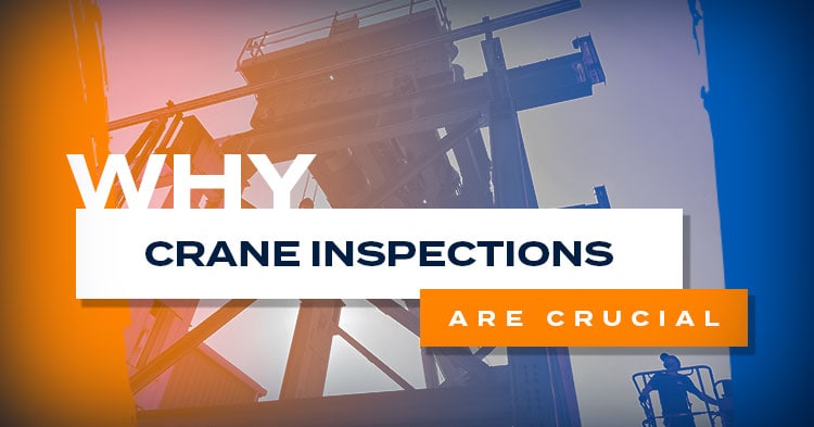 Why Crane Inspections Are Crucial