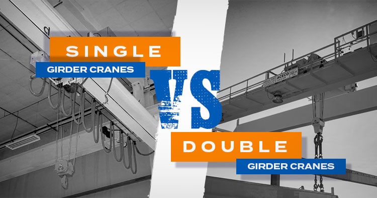 Single vs Double Girder Cranes: Which One Is Right for Your Needs?